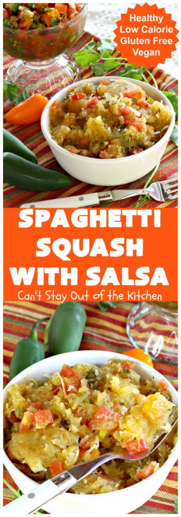 Spaghetti Squash with Salsa | Can't Stay Out of the Kitchen | fantastic #recipe that's marvelous for #MeatlessMondays or as a #SideDish. #Healthy #Vegan #GlutenFree #LowCalorie #Salsa #PicoDeGallo #TexMex #SpaghettiSquash #SpaghettiSquashWithSalsa
