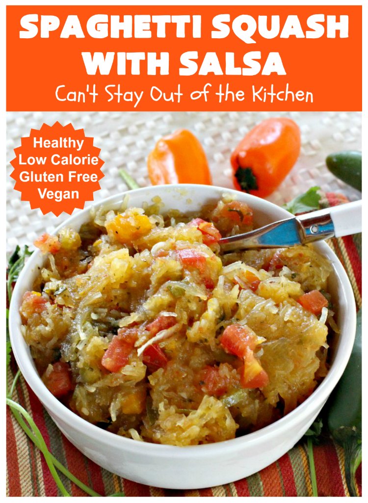 Spaghetti Squash with Salsa | Can't Stay Out of the Kitchen | fantastic #recipe that's marvelous for #MeatlessMondays or as a #SideDish. #Healthy #Vegan #GlutenFree #LowCalorie #Salsa #PicoDeGallo #TexMex #SpaghettiSquash #SpaghettiSquashWithSalsa