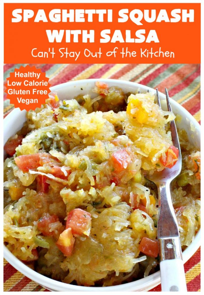 Spaghetti Squash with Salsa | Can't Stay Out of the Kitchen | fantastic #recipe that's marvelous for #MeatlessMondays or as a #SideDish. #Healthy #Vegan #GlutenFree #LowCalorie #Salsa #PicoDeGallo #TexMex #SpaghettiSquash #SpaghettiSquashWithSalsa