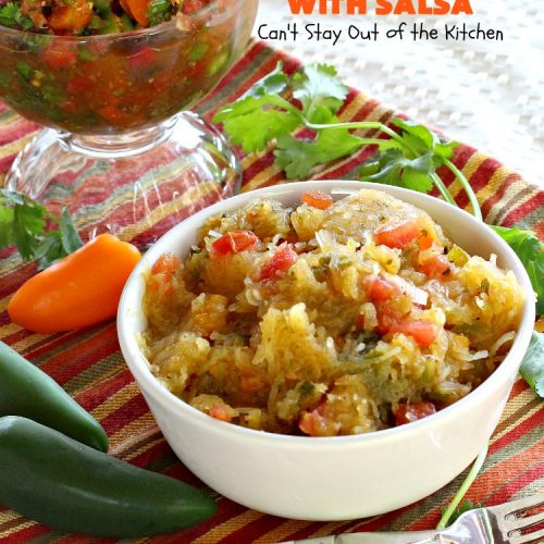 Spaghetti Squash with Salsa | Can't Stay Out of the Kitchen | fantastic #recipe that's marvelous for #MeatlessMondays or as a #SideDish. #Healthy #Vegan #GlutenFree #LowCalorie #Salsa #PicoDeGallo #TexMex #SpaghettiSquash #SpaghettiSquashWithSalsa
