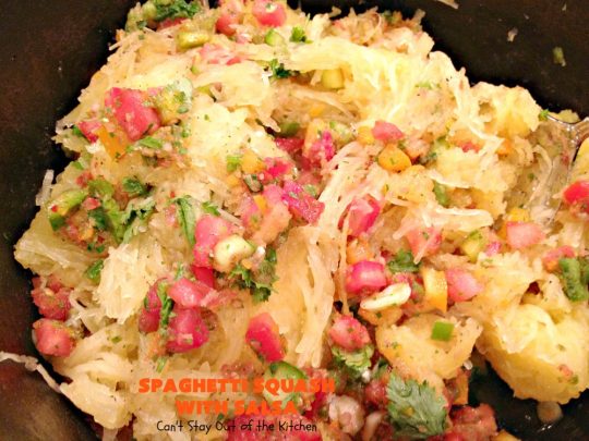 Spaghetti Squash with Salsa | Can't Stay Out of the Kitchen | fantastic #recipe that's marvelous for #MeatlessMondays or as a #SideDish. #Healthy #Vegan #GlutenFree #LowCalorie #Salsa #PicoDeGallo #TexMex #SpaghettiSquash #SpaghettiSquashWithSalsa