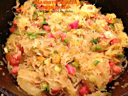 Spaghetti Squash with Salsa | Can't Stay Out of the Kitchen | fantastic #recipe that's marvelous for #MeatlessMondays or as a #SideDish. #Healthy #Vegan #GlutenFree #LowCalorie #Salsa #PicoDeGallo #TexMex #SpaghettiSquash #SpaghettiSquashWithSalsa