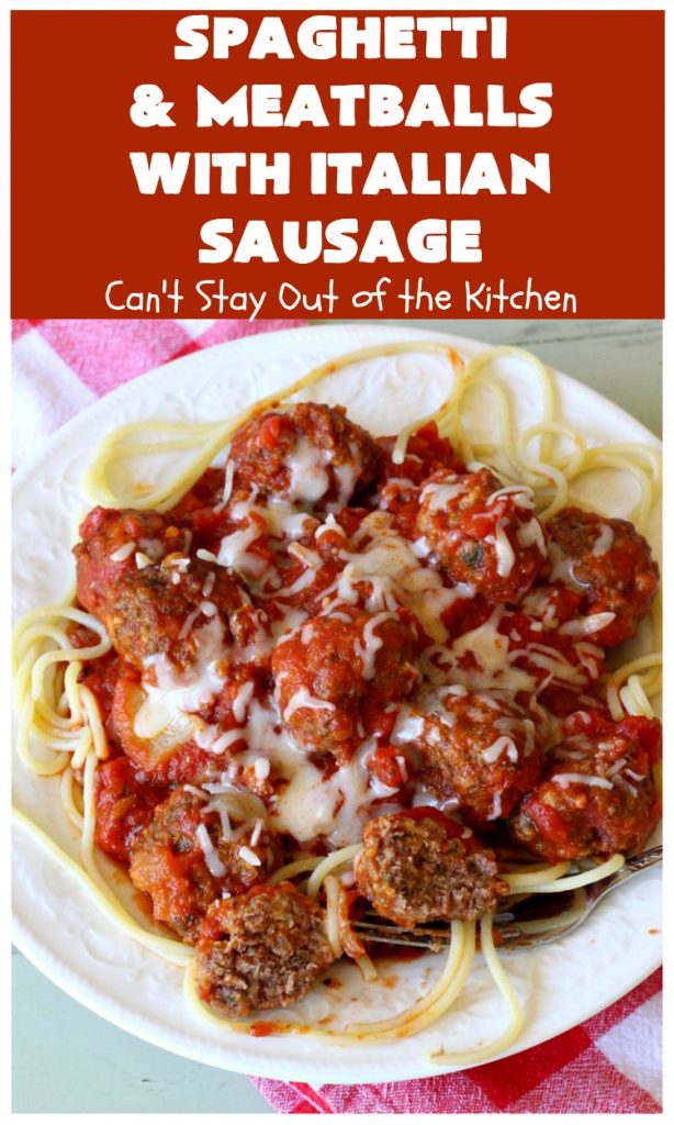 Spaghetti and Meatballs With Italian Sausage | Can't Stay Out of the Kitchen | amazing comfort food #recipe with both #beef #meatballs and #ItalianSausage. Hearty, filling & satisfying. #pork #GroundBeef #spaghetti #SpaghettiAndMeatballs #Italian #SpaghettiAndMeatballsWithItalianSausage