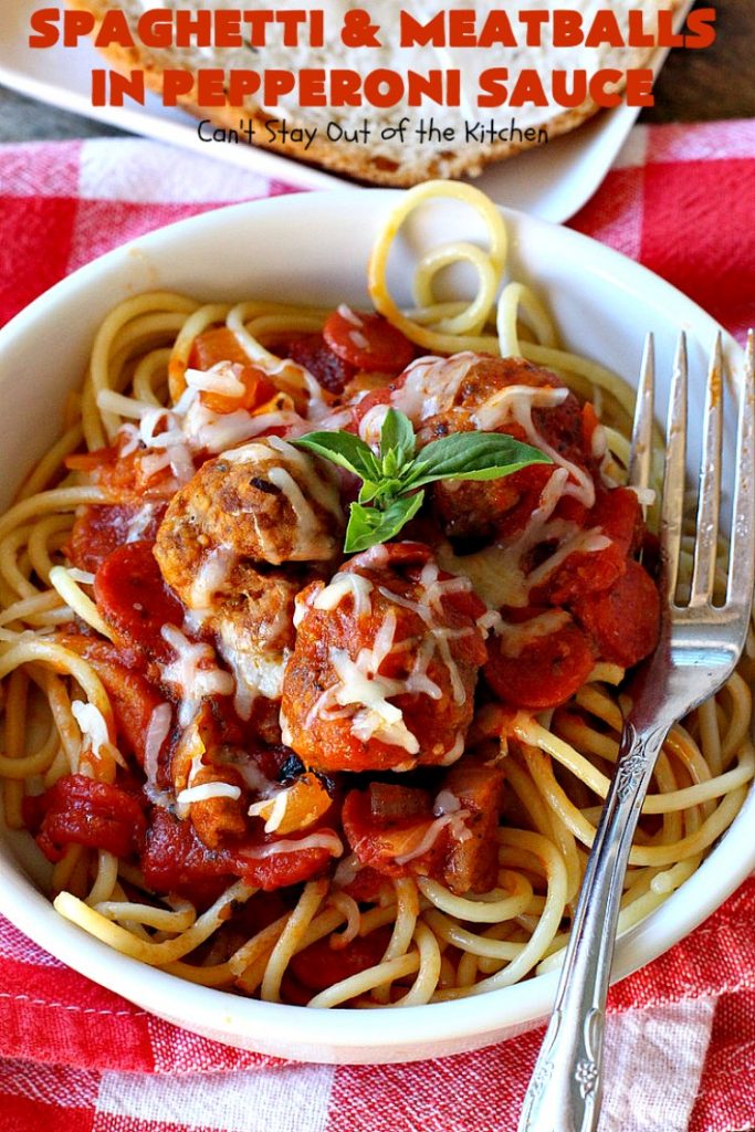 Spaghetti and Meatballs in Pepperoni Sauce | Can't Stay Out of the Kitchen | this fabulous #spaghetti entree is an awesome #JamieDeen #recipe. This one includes #beef in the #meatballs, #Italian #sausage & #pepperoni in the sauce. Absolutely mouthwatering! Our company loved it! #pasta #noodles #spaghettiandmeatballs