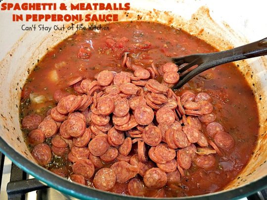 Spaghetti and Meatballs in Pepperoni Sauce | Can't Stay Out of the Kitchen | this fabulous #spaghetti entree is an awesome #JamieDeen #recipe. This one includes #beef in the #meatballs, #Italian #sausage & #pepperoni in the sauce. Absolutely mouthwatering! Our company loved it! #pasta #noodles #spaghettiandmeatballs