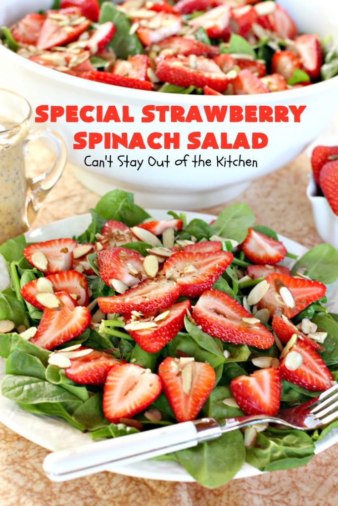 Special Strawberry Spinach Salad | Can't Stay Out of the Kitchen | This fantastic #salad takes only about 10 minutes to make including a homemade salad dressing. It's terrific for company or #holiday dinners like #Easter, #MothersDay or #FathersDay. #strawberries #almonds #spinach #glutenfree #vegan