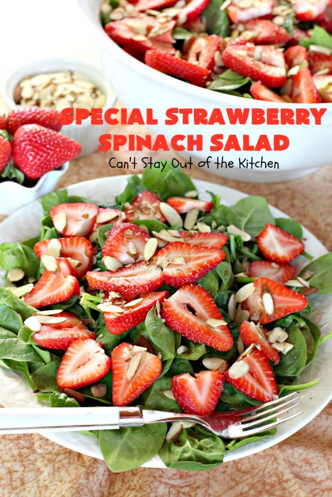 Special Strawberry Spinach Salad | Can't Stay Out of the Kitchen | This fantastic #salad takes only about 10 minutes to make including a homemade salad dressing. It's terrific for company or #holiday dinners like #Easter, #MothersDay or #FathersDay. #strawberries #almonds #spinach #glutenfree #vegan
