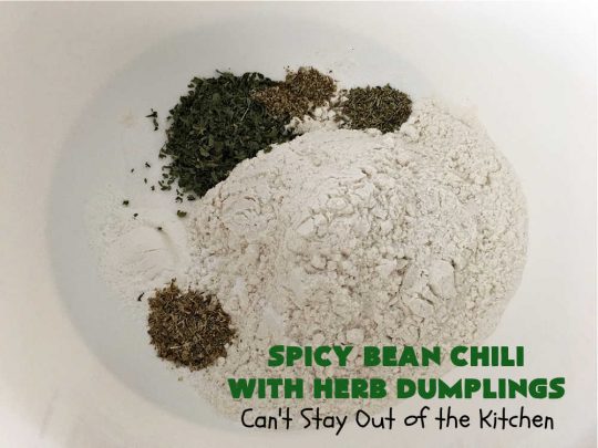 Spicy Bean Chili with Herb Dumplings | Can't Stay Out of the Kitchen | this fantastic #chili #recipe includes 4 kinds of #beans, #ChipotlePeppers in #AdoboSauce & #GreenChilies to make it sizzle. The #HerbDumplings are light & airy & add mouthwatering goodness to every bite. This #GlutenFree entree is wonderful reheated too. #BlackBeans #beef #KidneyBeans #ChiliBeans #corn #dumplings #SpicyBeanChili #SpicyBeanChiliWithHerbDumplings #TexMex