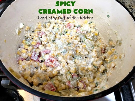 Spicy Creamed Corn | Can't Stay Out of the Kitchen | this super easy 5-ingredient #recipe is terrific for weeknight dinners since it can be whipped up in about 10 minutes. Great for #holiday dinners too. #corn #DicedGreenChilies #CreamCheese #SideDish #GlutenFree #GlutenFreeSideDish #SpicyCreamedCorn