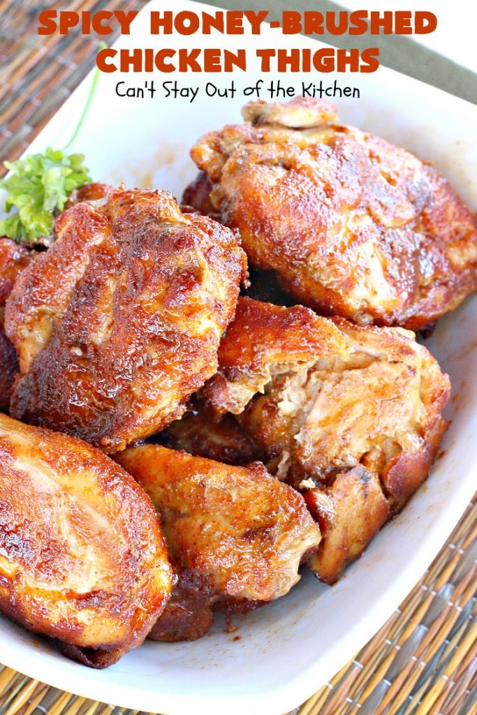 Spicy Honey-Brushed Chicken Thighs | Can't Stay Out of the Kitchen | this spectacular #chicken recipe can be served for #tailgating parties or for dinner. It's absolutely delicious, yet clean-eating & #glutenfree. #appetizer