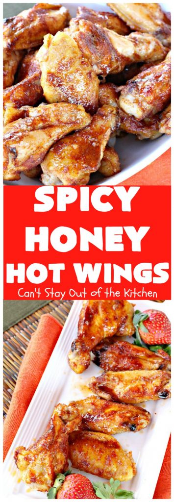 Spicy Honey Hot Wings | Can't Stay Out of the Kitchen | these #chicken #wings are awesome! They're a terrific #appetizer for #tailgating #NewYearsDay or #SuperBowl parties. #gluenfree