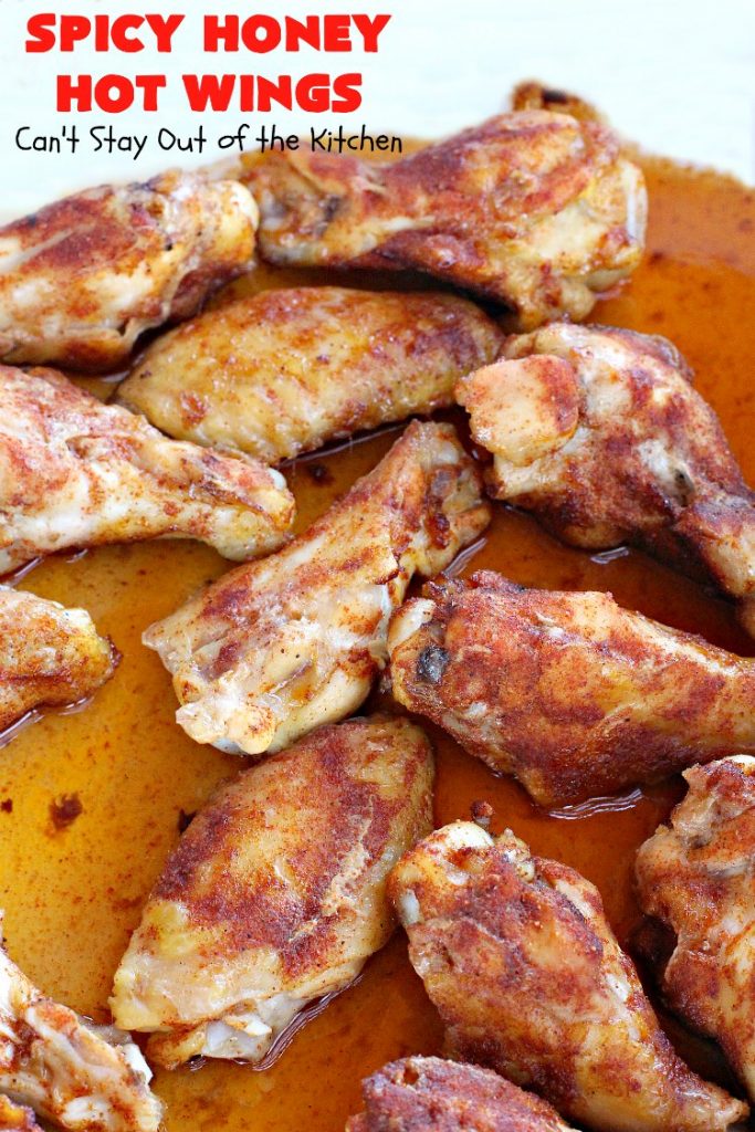 Spicy Honey Hot Wings | Can't Stay Out of the Kitchen | these #chicken #wings are awesome! They're a terrific #appetizer for #tailgating #NewYearsDay or #SuperBowl parties. #gluenfree