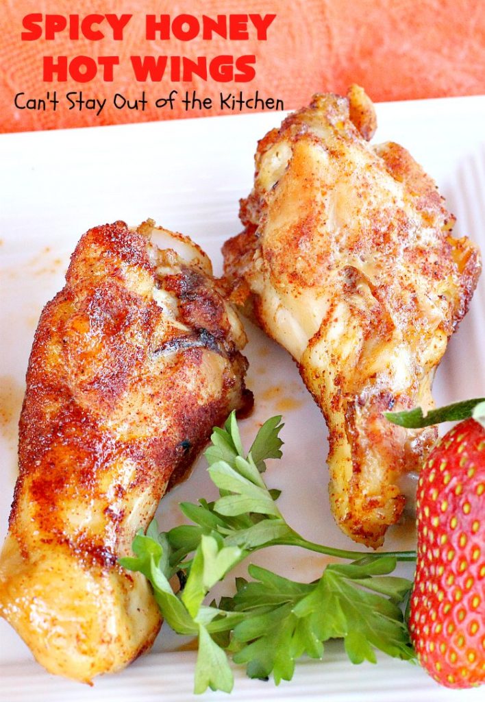 Spicy Honey Hot Wings | Can't Stay Out of the Kitchen | these #chicken #wings are awesome! They're a terrific #appetizer for #tailgating #NewYearsDay or #SuperBowl parties. #gluenfree