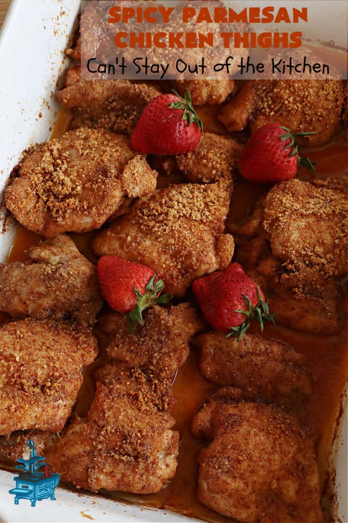 Spicy Parmesan Chicken Thighs | Can't Stay Out of the Kitchen | this #healthy #chicken #recipe is baked, NOT fried. It's marvelous for weeknight dinners because it's oven-ready in about 5 minutes. It's not overly spicy since the #ParmesanCheese mellows out the flavors. Great way to use #ChickenThighs too. #poultry #SpicyParmesanChickenThighs
