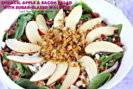 Spinach, Apple and Bacon Salad with Sugar-Glazed Walnuts | Can't Stay Out of the Kitchen | this is one of our favorite #salads. It's filled with #bacon, #apples & #feta cheese. Then homemade glazed #walnuts are added on top. Perfect #salad for company or #holiday dinners like #Easter, #MothersDay or #FathersDay. #spinach #glutenfree 