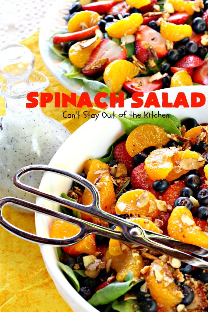 Spinach Salad | Can't Stay Out of the Kitchen | this luscious #spinach #salad includes #blueberries #strawberries #mandarinoranges & homemade glazed #almonds & #poppyseed dressing. It's terrific for company or #holiday dinners like #Easter, #MothersDay or #FathersDay. #vegan #glutenfree