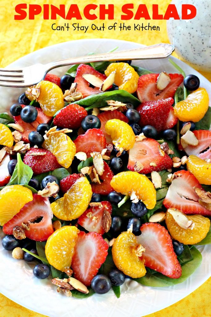 Spinach Salad | Can't Stay Out of the Kitchen | this luscious #spinach #salad includes #blueberries #strawberries #mandarinoranges & homemade glazed #almonds & #poppyseed dressing. It's terrific for company or #holiday dinners like #Easter, #MothersDay or #FathersDay. #vegan #glutenfree