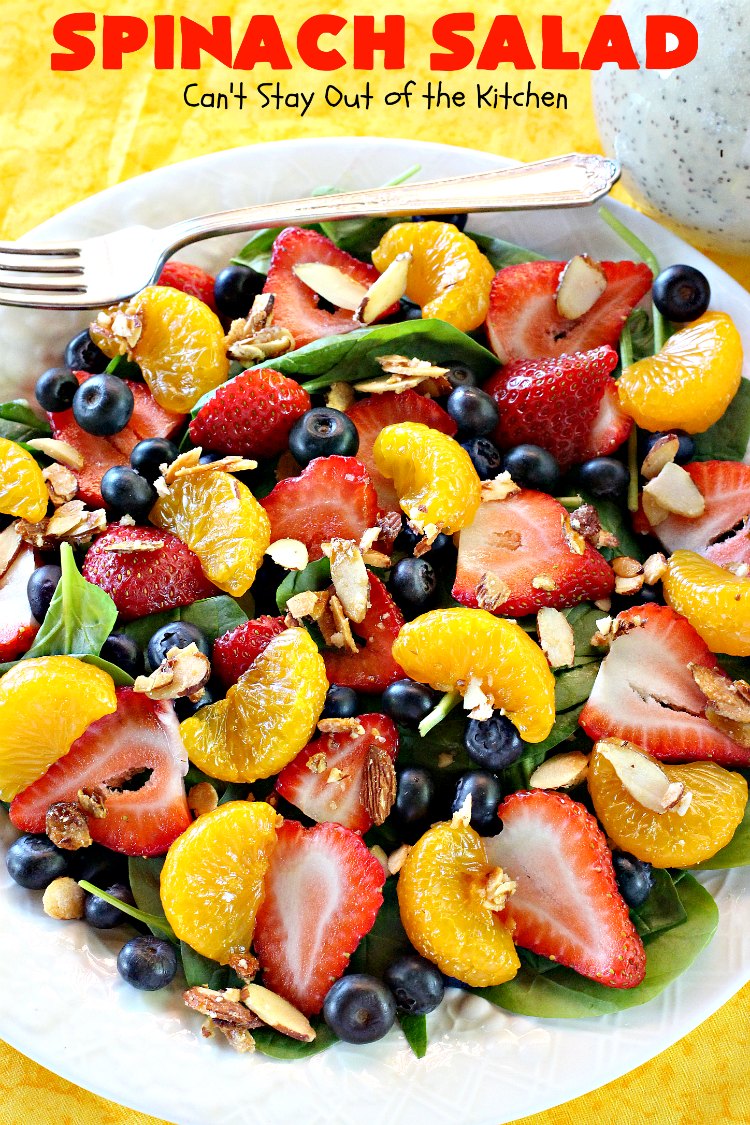 Spinach Salad | Can't Stay Out of the Kitchen | this luscious #spinach #salad includes #blueberries #strawberries #mandarinoranges & homemade glazed #almonds & #poppyseed dressing. It's terrific for company or #holiday dinners like #Easter, #MothersDay or #FathersDay. #vegan #glutenfree