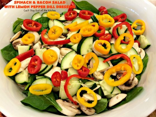 Spinach and Bacon Salad with Lemon Pepper Dill Dressing | Can't Stay Out of the Kitchen | this fantastic high protein #salad is terrific for hot summer days when you don't want to heat up your kitchen. It's hearty, filling & totally satisfying as a main dish meal. #glutenfree #hardboiledeggs #cheese #mushrooms #tomatoes #bacon