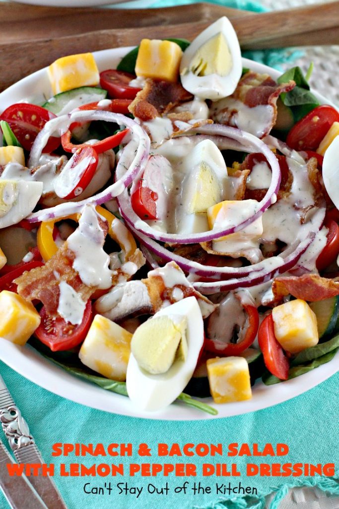 Spinach and Bacon Salad with Lemon Pepper Dill Dressing | Can't Stay Out of the Kitchen | this fantastic high protein #salad is terrific for hot summer days when you don't want to heat up your kitchen. It's hearty, filling & totally satisfying as a main dish meal. #glutenfree #hardboiledeggs #cheese #mushrooms #tomatoes #bacon