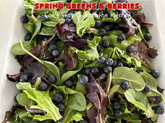 Spring Greens with Berries | Can't Stay Out of the Kitchen | this luscious #TossedSalad includes #strawberries, #blueberries, #raspberries, #MandarinOrangeSegments & toasted #almonds. It's the perfect #GreenSalad for any family or company #dinner. Everyone will want seconds! #Salad #healthy #TossedSaladWithFruit #GlutenFree #SpringGreensWithBerries #vegan #SpringGreensAndBerries #LowCalorie