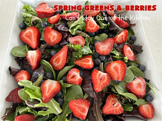 Spring Greens with Berries | Can't Stay Out of the Kitchen | this luscious #TossedSalad includes #strawberries, #blueberries, #raspberries, #MandarinOrangeSegments & toasted #almonds. It's the perfect #GreenSalad for any family or company #dinner. Everyone will want seconds! #Salad #healthy #TossedSaladWithFruit #GlutenFree #SpringGreensWithBerries #vegan #SpringGreensAndBerries #LowCalorie