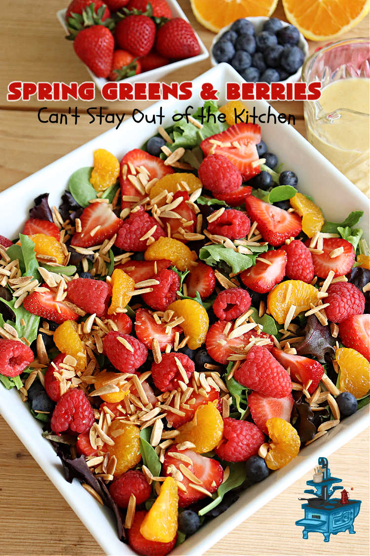 Spring Greens with Berries | Can't Stay Out of the Kitchen | this luscious #TossedSalad includes #strawberries, #blueberries, #raspberries, #MandarinOrangeSegments & toasted #almonds. It's the perfect #GreenSalad for any family or company #dinner. Everyone will want seconds! #Salad #healthy #TossedSaladWithFruit #GlutenFree #SpringGreensWithBerries #vegan #SpringGreensAndBerries #LowCalorie