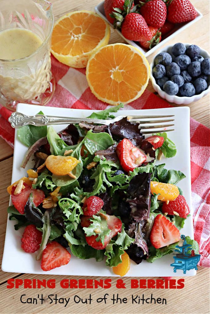 Spring Greens with Berries | Can't Stay Out of the Kitchen | this luscious #TossedSalad includes #strawberries, #blueberries, #raspberries, #MandarinOrangeSegments & toasted #almonds. It's the perfect #GreenSalad for any family or company #dinner. Everyone will want seconds! #Salad #healthy #TossedSaladWithFruit #GlutenFree #SpringGreensWithBerries #vegan #SpringGreensAndBerries #LowCalorie