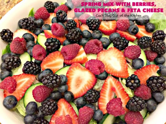 Spring Mix with Berries, Glazed Pecans and Feta Cheese | Can't Stay Out of the Kitchen | this is our favorite #salad. It's filled with #raspberries #strawberries #blueberries & #blackberries. It also uses glazed #pecans & #fetacheese. Festive & beautiful salad for #holidays & company dinners like #Easter, #MothersDay or #FathersDay. #glutenfree
