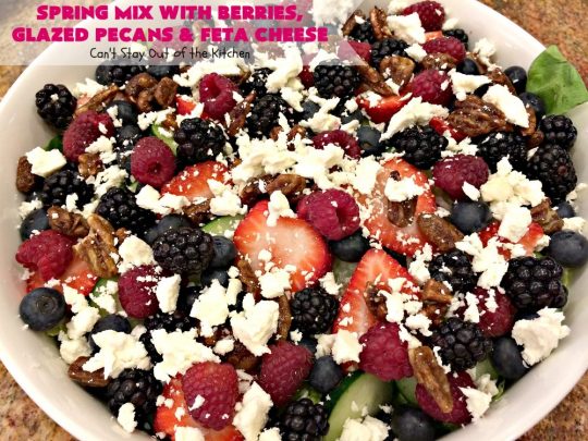 Spring Mix with Berries, Glazed Pecans and Feta Cheese | Can't Stay Out of the Kitchen | this is our favorite #salad. It's filled with #raspberries #strawberries #blueberries & #blackberries. It also uses glazed #pecans & #fetacheese. Festive & beautiful salad for #holidays & company dinners like #Easter, #MothersDay or #FathersDay. #glutenfree