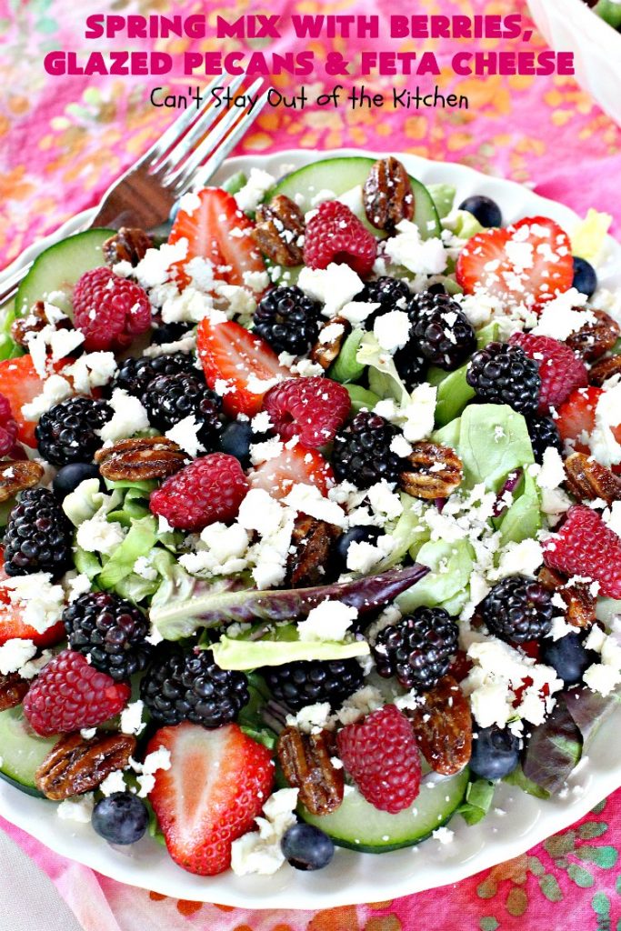 Spring Mix with Berries, Glazed Pecans and Feta Cheese | Can't Stay Out of the Kitchen | this is our favorite #salad. It's filled with #raspberries #strawberries #blueberries & #blackberries. It also uses glazed #pecans & #fetacheese. Festive & beautiful salad for #holidays & company dinners like #Easter, #MothersDay or #FathersDay. #glutenfree