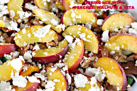 Spring Mix with Peaches, Walnuts and Feta | Can't Stay Out of the Kitchen | this fantastic #salad has fresh #peaches, #bacon #walnuts & #fetacheese. Perfect salad for summer. Includes a homemade peach salad dressing. #glutenfree