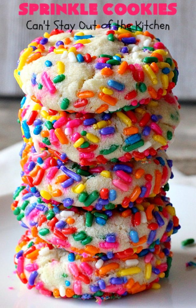 Sprinkle Cookies | Can't Stay Out of the Kitchen | these lovely #cookies start with a favorite #SugarCookie #recipe & are filled & rolled in #sprinkles. They are absolutely heavenly! #dessert #funfetti #SprinkleDessert #FunfettiDessert #Tailgating #Holiday #HolidayDessert