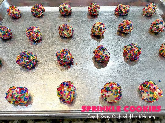 Sprinkle Cookies | Can't Stay Out of the Kitchen | these lovely #cookies start with a favorite #SugarCookie #recipe & are filled & rolled in #sprinkles. They are absolutely heavenly! #dessert #funfetti #SprinkleDessert #FunfettiDessert #Tailgating #Holiday #HolidayDessert