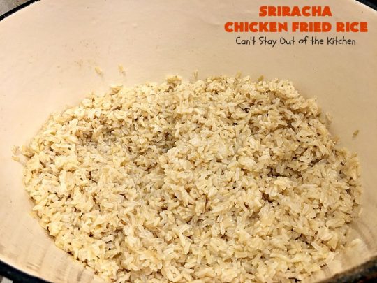 Sriracha Chicken Fried Rice | Can't Stay Out of the Kitchen | fantastic #chicken #friedrice entree. This one is spiced up with #Sriracha sauce! This 30-minute meal is a winner! #glutenfree #rice