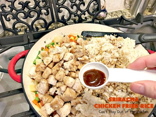 Sriracha Chicken Fried Rice | Can't Stay Out of the Kitchen | fantastic #chicken #friedrice entree. This one is spiced up with #Sriracha sauce! This 30-minute meal is a winner! #glutenfree #rice