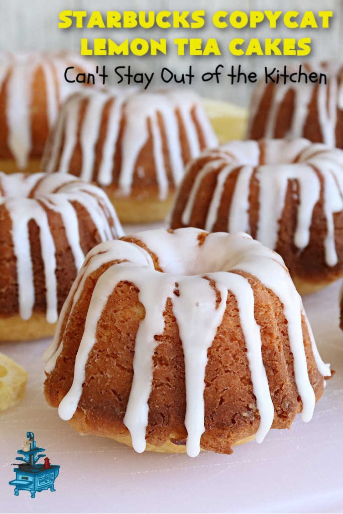 Starbucks Copycat Lemon Tea Cakes | Can't Stay Out of the Kitchen | these delicious #TeaCakes are made from a #Starbucks #CopycatRecipe for their #LemonBread. The #lemon just pops in flavor and the icing is drool-worthy. Made in individual #bundt pans, these are terrific for a weekend, company or #holiday #breakfast like #Thanksgiving, #Christmas or #NewYearsDay. #HolidayBreakfast #StarbucksCopycatLemonTeaCakes