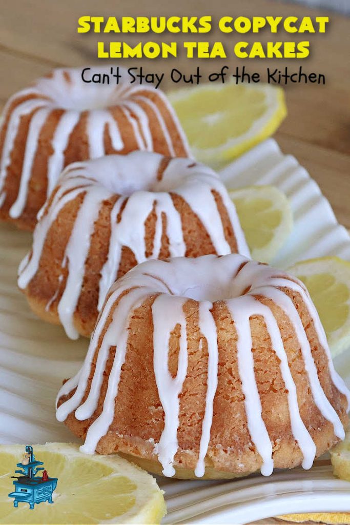 Starbucks Copycat Lemon Tea Cakes | Can't Stay Out of the Kitchen | these delicious #TeaCakes are made from a #Starbucks #CopycatRecipe for their #LemonBread. The #lemon just pops in flavor and the icing is drool-worthy. Made in individual #bundt pans, these are terrific for a weekend, company or #holiday #breakfast like #Thanksgiving, #Christmas or #NewYearsDay. #HolidayBreakfast #StarbucksCopycatLemonTeaCakes