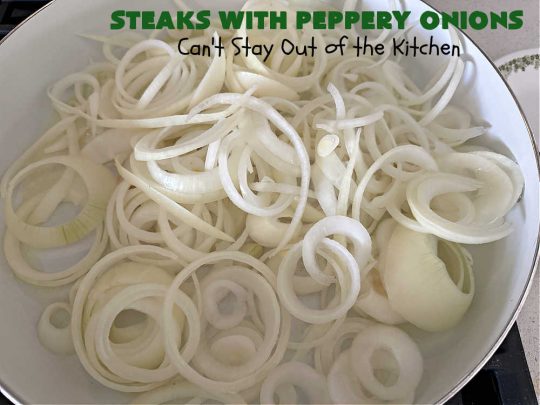Steaks with Peppery Onions | Can't Stay Out of the Kitchen | this fantastic #GrilledSteak #recipe is so irresistible & mouthwatering. Delicious juicy #steaks are topped with sautéed #onions & are so sumptuous you may go back for seconds of the #SauteedOnions! Quick & easy meals for week-night dinners. #GlutenFree #steak #beef #SteaksWithPepperyOnions