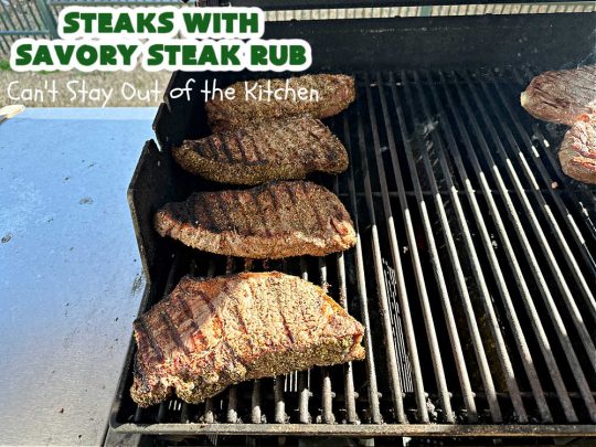 Steaks with Savory Steak Rub | Can't Stay Out of the Kitchen | this delicious #steak #recipe uses only a handful of seasonings as a rub for the meat. Then grill the steaks to your desired doneness. So easy for weeknight dinners, backyard barbecues or grilling out with friends. #GlutenFree #LowCalorie #healthy #beef #SavorySteakRub #SteaksWithSavorySteakRub #GrilledSteak #NewYorkStripSteaks