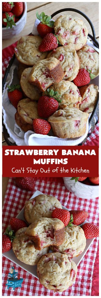 Strawberry Banana Muffins | Can't Stay Out of the Kitchen | These fantastic #strawberry #muffins include #applesauce & #bananas to keep them moist & #strawberries to provide pop in flavor & texture. Every bite will knock your socks off! Add a cup of #coffee & you're good to go! Also great for a company or #holiday #breakfast #menu. #StrawberryMuffins #StrawberryBananaMuffins