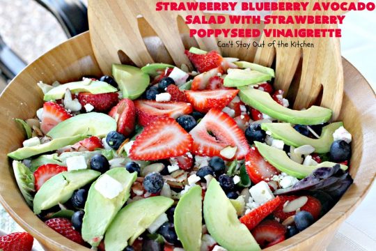 Strawberry Blueberry Avocado Salad with Strawberry Poppyseed Vinaigrette | Can't Stay Out of the Kitchen | this fantastic #salad and homemade dressing takes only about 10 minutes to make. It's festive, beautiful & a refreshing change for summer salads when you're trying to keep the heat out of your house! #blueberries #strawberries #avocados #glutenfree