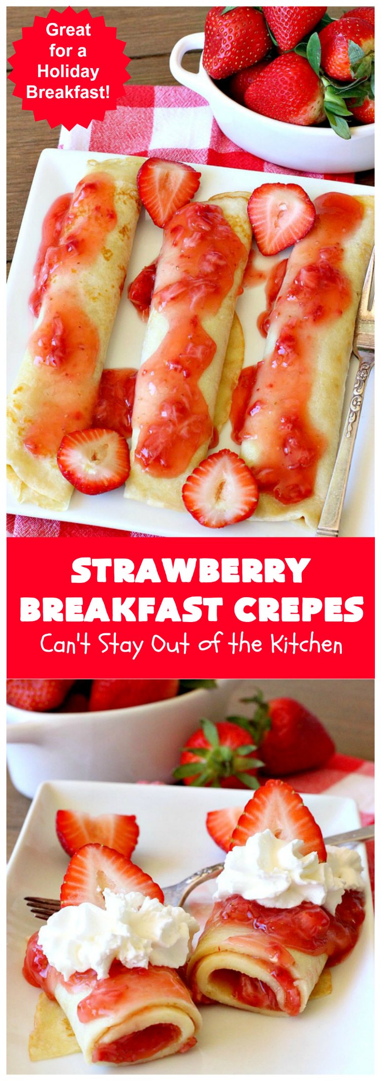 Strawberry Breakfast Crêpes | Can't Stay Out of the Kitchen | these lovely crêpes are filled with a luscious #strawberry filling. They're an excellent choice for a company or #holiday #breakfast. So rich & decadent they taste like eating #dessert! #BreakfastCrêpes #StrawberryBreakfastCrêpes