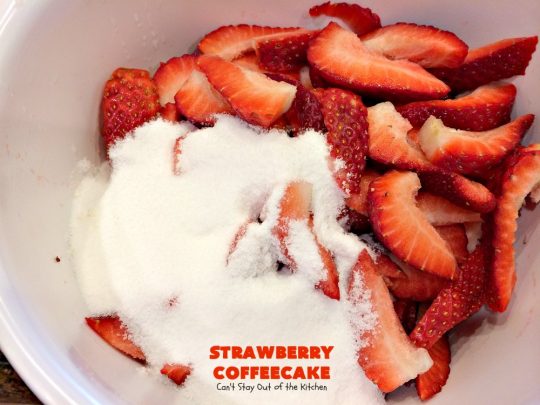 Strawberry Coffeecake | Can't Stay Out of the Kitchen | this is one of our favorite #coffeecake recipes. It's wonderful for #holiday #breakfast menus like #FourthofJuly. It's also terrific served as a #dessert. #strawberries #cake