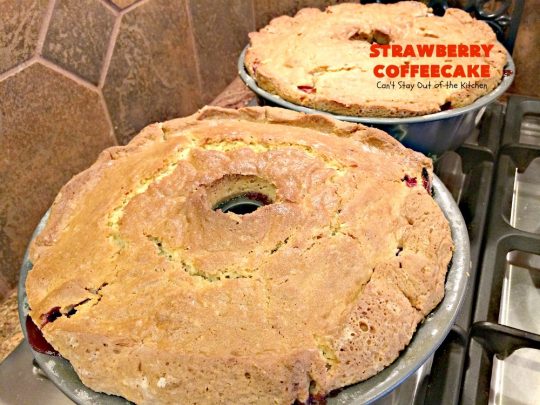 Strawberry Coffeecake | Can't Stay Out of the Kitchen | this is one of our favorite #coffeecake recipes. It's wonderful for #holiday #breakfast menus like #FourthofJuly. It's also terrific served as a #dessert. #strawberries #cake