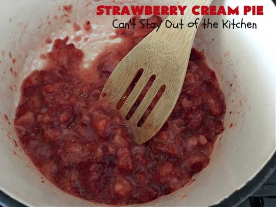 Strawberry Cream Pie | Can't Stay Out of the Kitchen | this outrageous #StrawberryCreamPie #recipe will knock your socks off! It uses only 5 ingredients and is easy enough to make even for beginners. Wow your company, friends or family with this amazing #dessert. #pie #StrawberryPie #strawberries, #EasyStrawberryPie #5IngredientRecipe #StrawberryDessert #BestStrawberryPie #BestStrawberryCreamPie #holiday #HolidayDessert #ValentinesDay #Christmas #MothersDay