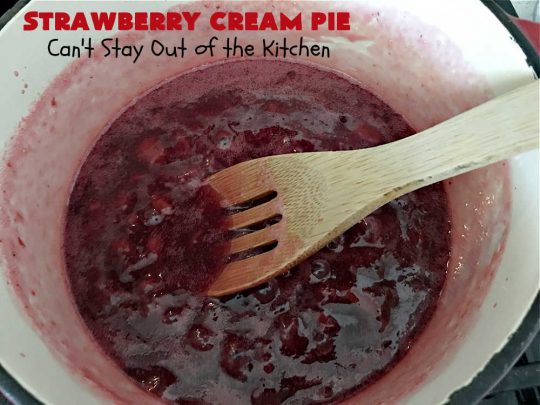 Strawberry Cream Pie | Can't Stay Out of the Kitchen | this outrageous #StrawberryCreamPie #recipe will knock your socks off! It uses only 5 ingredients and is easy enough to make even for beginners. Wow your company, friends or family with this amazing #dessert. #pie #StrawberryPie #strawberries, #EasyStrawberryPie #5IngredientRecipe #StrawberryDessert #BestStrawberryPie #BestStrawberryCreamPie #holiday #HolidayDessert #ValentinesDay #Christmas #MothersDay