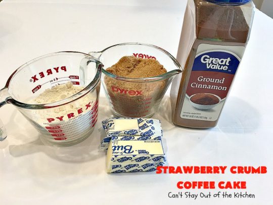 Strawberry Crumb Coffee Cake | Can't Stay Out of the Kitchen | this fantastic #coffeecake can be served for #breakfast or #dessert. It's terrific for company or #holiday meals. It's so scrumptious you'll find yourself drooling over every bite! #cake #strawberries