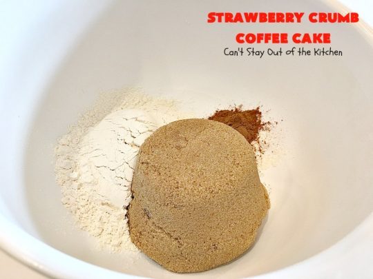 Strawberry Crumb Coffee Cake | Can't Stay Out of the Kitchen | this fantastic #coffeecake can be served for #breakfast or #dessert. It's terrific for company or #holiday meals. It's so scrumptious you'll find yourself drooling over every bite! #cake #strawberries