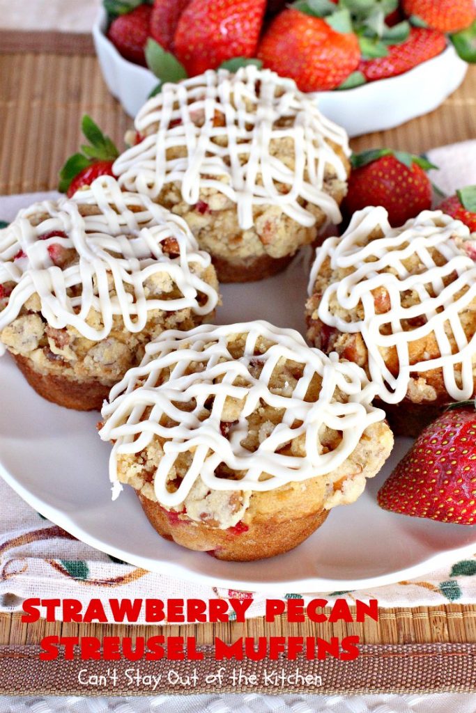 Strawberry Pecan Streusel Muffins | Can't Stay Out of the Kitchen | these fantastic #muffins are filled with #strawberries. They have a #pecan #streusel topping. Then they're glazed with vanilla icing. They're the perfect treat for a company or #holiday #breakfast like #FathersDay. Everyone always raves over them. #BreakfastMuffins #StrawberryMuffins #StrawberryPecanStreuselMuffins